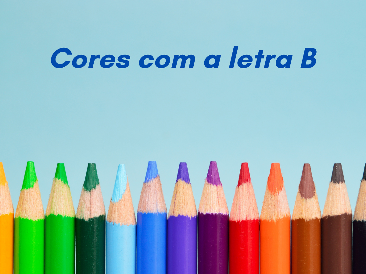 Cores com a Letra B