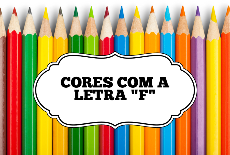 Cores com a Letra F 51 cores com a letra "F"